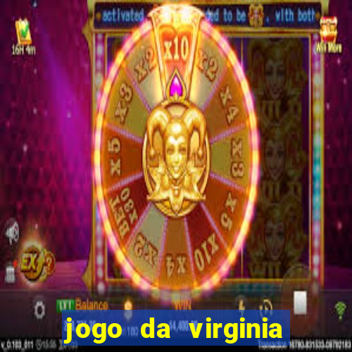 jogo da virginia que da dinheiro